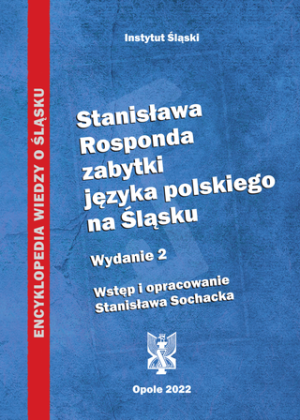 47 Stanislawa Rosponda zabytki jezyka polskiego na Slasku okladka